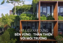 Lựa Chọn Vật Liệu Xây Dựng Bền Vững